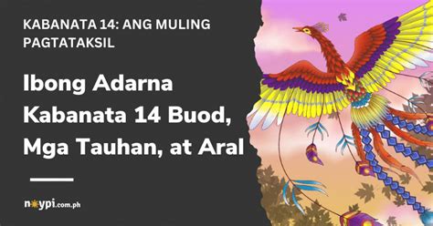 Ibong Adarna Kabanata 14 Buod, Mga Tauhan, at Aral.